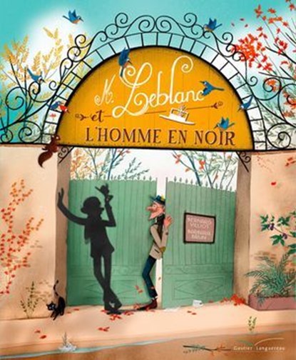 Monsieur Leblanc et l'homme en noir, Bernard Villiot - Ebook - 9782017086574