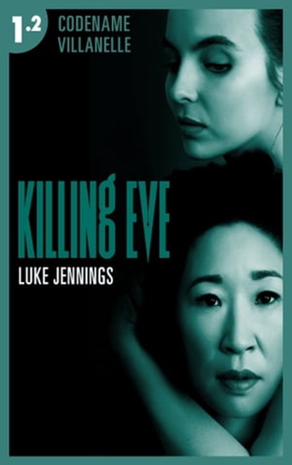 Killing Eve - Codename Villanelle - Episode 2, LUKE JENNINGS - Ebook - 9782017101840