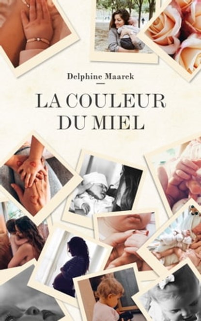 La couleur du miel, Delphine Maarek - Ebook - 9782017102021