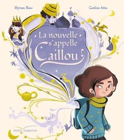La nouvelle s'appelle Caillou, Myriam Blanc - Ebook - 9782017107736
