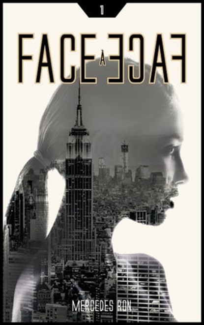 Face à face - Tome 1 - Par l'autrice de À contre-sens, Mercedes Ron - Ebook - 9782017110064