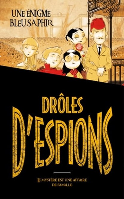Drôles d'espions - Tome 1 -, Alessandro Gatti ; Pierdomenico Baccalario - Ebook - 9782017110446