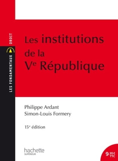 Les Institutions de la Ve République, Simon-Louis Formery ; Philippe Ardant - Ebook - 9782017117094