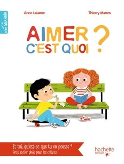 Aimer, c'est quoi ?, Anne Lalanne - Ebook - 9782017124740