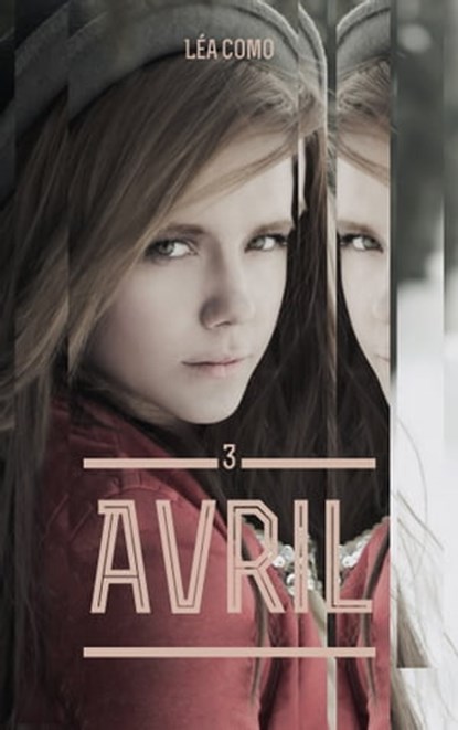 Avril - Tome 3, Léa Como - Ebook - 9782017125365