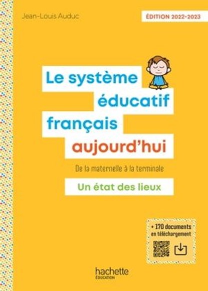 Le Système éducatif français aujourd'hui - ePub FXL - Ed. 2022-2023, Jean-Louis Auduc - Ebook - 9782017137009