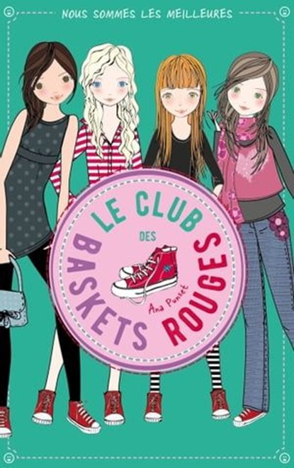 Le club des baskets rouges - Tome 4, Ana Punset - Ebook - 9782017146629