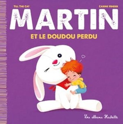 Martin et le Doudou perdu, Till the Cat - Ebook - 9782017150442