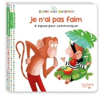 Signe avec Ouismini - Je n'ai pas faim, Louison Nielman - Ebook - 9782017150558