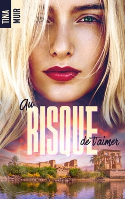 Au risque de t'aimer, Tina Muir - Ebook - 9782017153207