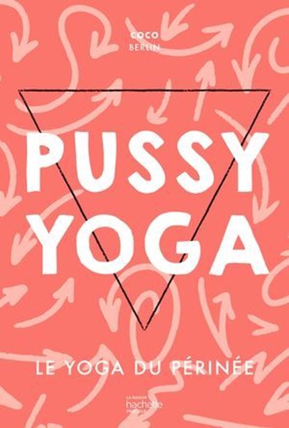 Pussy Yoga, Coco Berlin - Ebook - 9782017164937