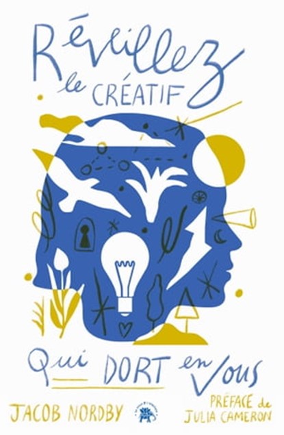 Réveillez le créatif qui dort en vous, Jacob Nordby - Ebook - 9782017166023