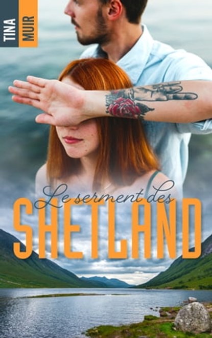 Le serment des Shetland, Tina Muir - Ebook - 9782017167570