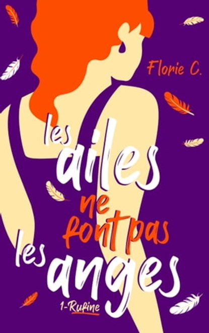 Les ailes ne font pas les anges - Rufine, Florie C. - Ebook - 9782017167716