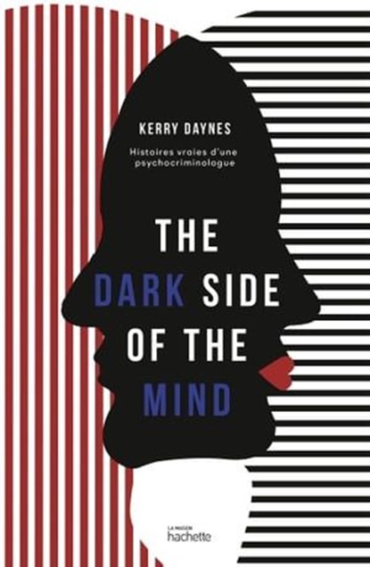 The dark side of the mind, Kerry Daynes - Ebook - 9782017174356