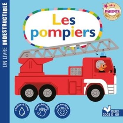 Les pompiers - livre indestructible, Mathilde Paris - Ebook - 9782017184164