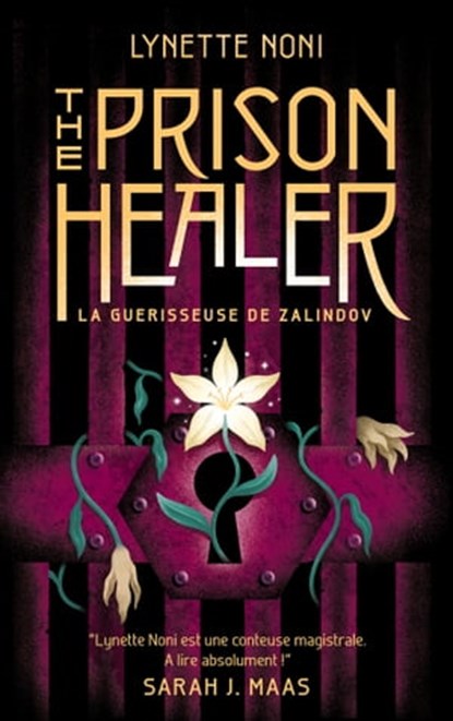 The Prison Healer - tome 1 - La guérisseuse de Zalindov, Lynette Noni - Ebook - 9782017190158