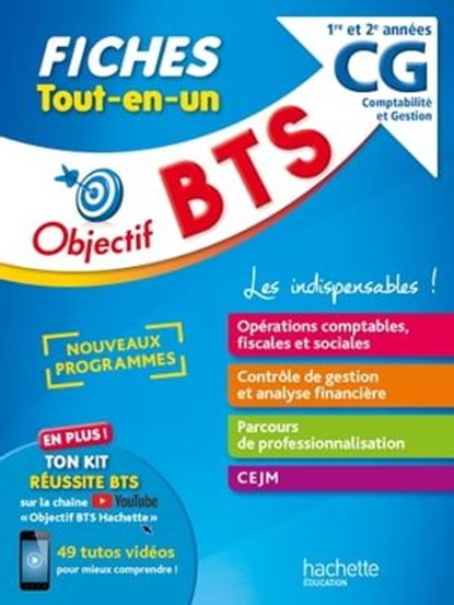 Objectif BTS CG - Fiches Tout-en-un, Nathalie Rubaud ; Mohamed Kébli ; Rébecca Licart ; Gildas Speno ; Michel Coucoureux ; Bruno Bonnefous ; Marc Geronimi ; David Leccia - Ebook - 9782017195535