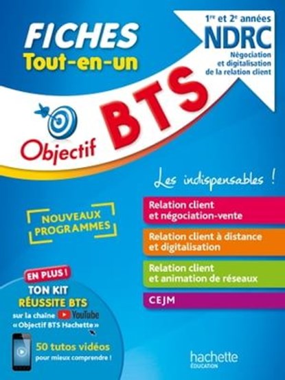 Objectif BTS NDRC - Fiches Tout-en-un, Hervé Kéradec ; Céline Thériot ; Laurence Manoir ; Chrystelle Becot ; Guillaume Gnemmi ; Maamar Khaled ; Bruno Bonnefous ; Marc Geronimi ; David Leccia - Ebook - 9782017195559
