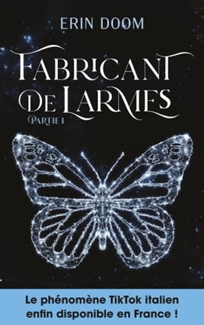 Fabricant de larmes - partie 1, Erin Doom - Ebook - 9782017203148