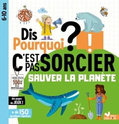 Dis pourquoi - sauver la planète C'est pas sorcier, Mathilde Paris - Ebook - 9782017213970
