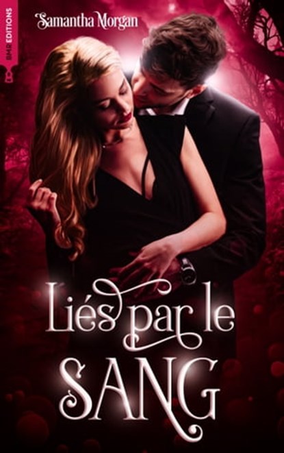 Liés par le sang, Samantha Morgan - Ebook - 9782017218944