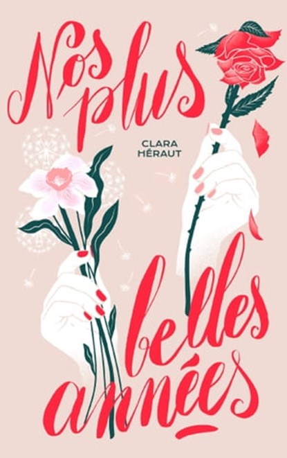 Nos plus belles années, Clara Héraut - Ebook - 9782017219262