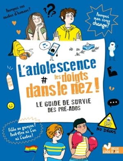 L'adolescence les doigts dans le nez, Frédérique Corre Montagu - Ebook - 9782017222637