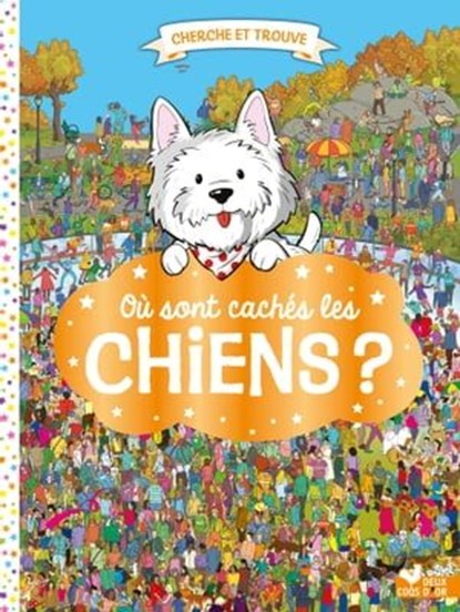 Où sont cachés les chiens ?, Paul Moran - Ebook - 9782017222743