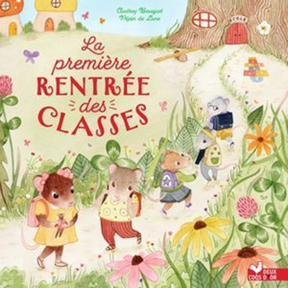 La première rentrée des classes, Audrey Bouquet ; Pépin de lune - Ebook - 9782017223696