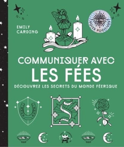 Communiquer avec les fées, Emily Carding - Ebook - 9782017229445