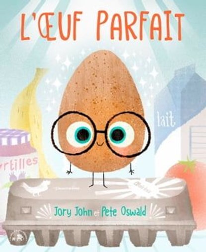 L'OEuf Parfait, Jory John - Ebook - 9782017230120