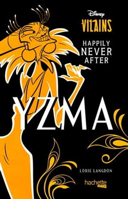 Yzma - Happily Never After, Lorie Langdon - Ebook - 9782017230861