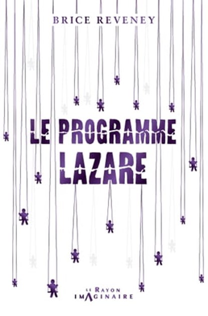 Le Programme Lazare, Brice Reveney - Ebook - 9782017230885
