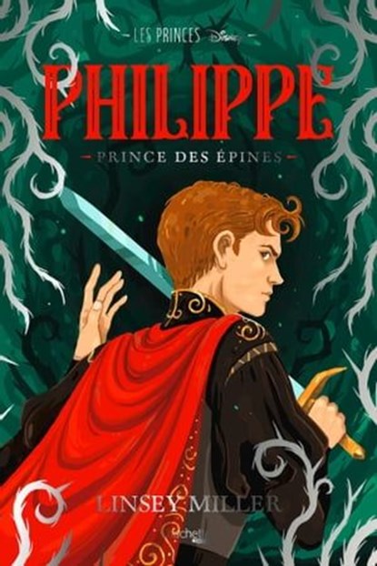 Les Princes Disney - Philippe, Linsey Miller - Ebook - 9782017230991