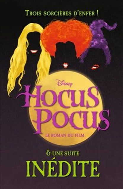 Hocus Pocus - Le roman du film et une suite inédite, A. W. JANTHA - Ebook - 9782017231080