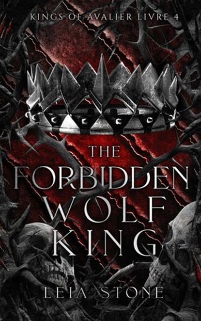 Kings of Avalier - Tome 4 : The Forbidden Wolf King, Leia Stone - Ebook - 9782017243588