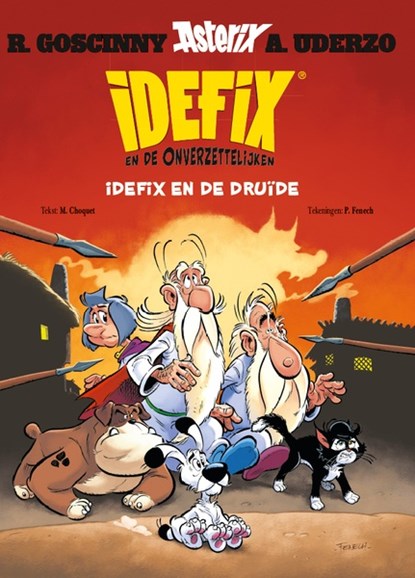 Idefix en de onverzettelijken 5 - idefix en de druïde, matthieu choquet ; Fenech p - Paperback - 9782017253037