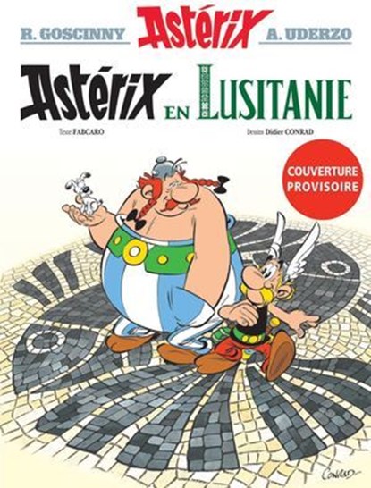 Astérix - Astérix en Lusitanie - n°41, Fabcaro ; Didier Conrad ; René Goscinny ; Albert Uderzo - Ebook - 9782017253914