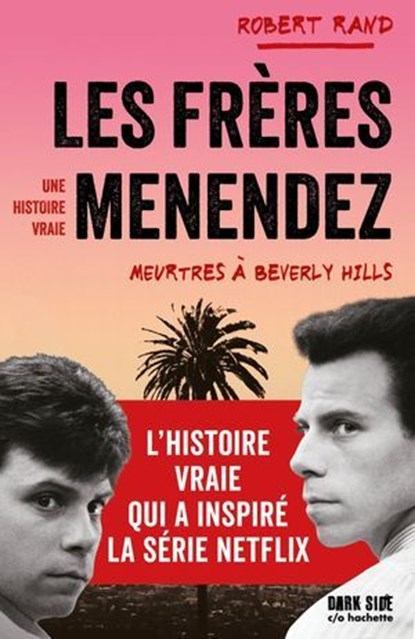 Les frères Menendez, Robert Rand - Ebook - 9782017255369