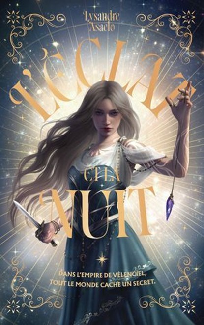 L'Éclat et la nuit - Tome 1, Lysandre Asaelo - Ebook - 9782017260707