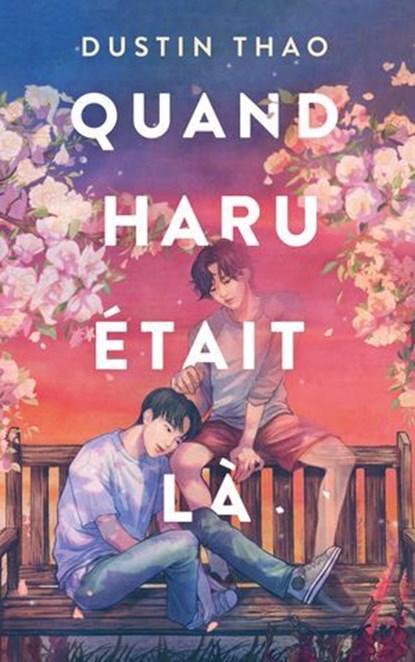 Quand Haru était là, Dustin Thao - Ebook - 9782017260738