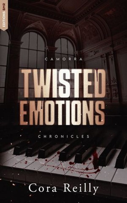 Twisted Emotions - Camorra Chronicles T2, Cora Reilly - Ebook - 9782017269724