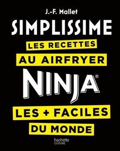 Simplissime Airfryer / Ninja, Jean-François Mallet - Ebook - 9782017280453