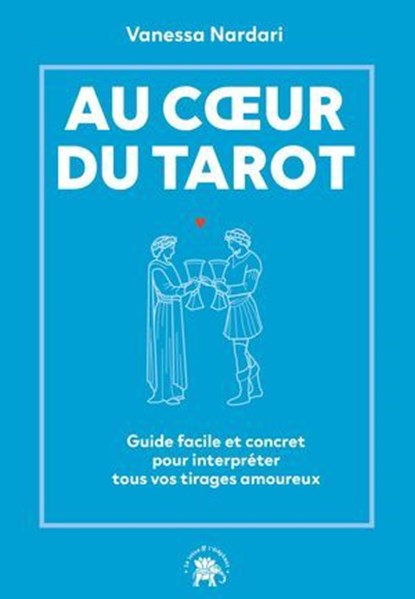Au coeur du tarot, Vanessa Nardari - Ebook - 9782017289708