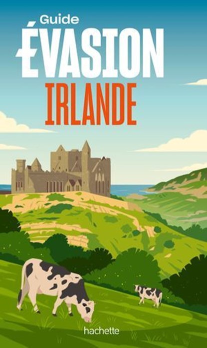 Irlande Guide Evasion, Annie Crouzet - Ebook - 9782017295846