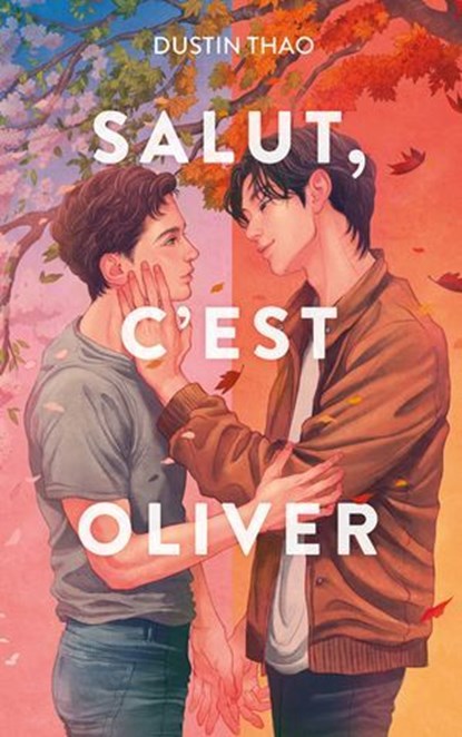 Salut, c'est Oliver, Dustin Thao - Ebook - 9782017301547