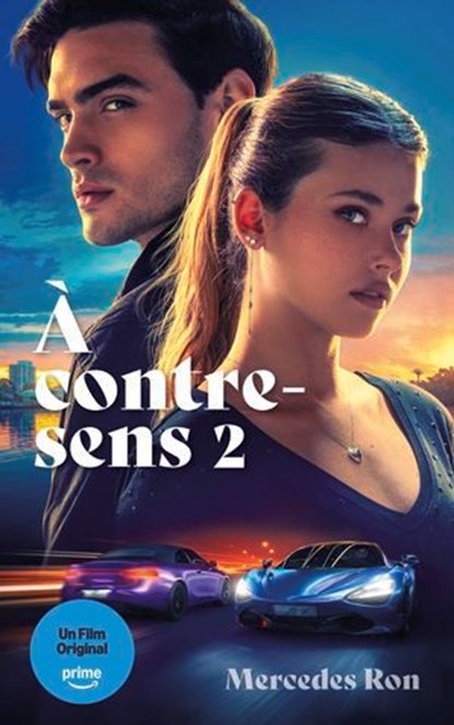 À contre-sens - tome 2 - le roman à l'origine du 2e film sur Prime Video, Mercedes Ron - Ebook - 9782017301615