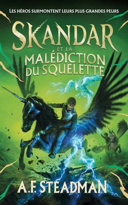 Skandar - tome 4 - et la malédiction du squelette, A.F. Steadman - Ebook - 9782017301653