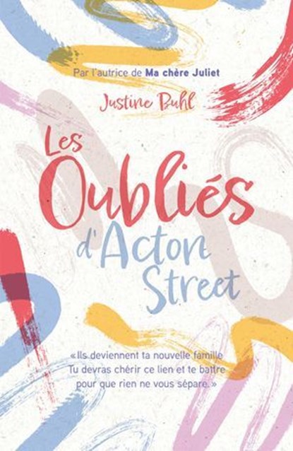 Les Oubliés d'Acton Street - Par l'autrice de "Ma chère Juliet", Justine Buhl - Ebook - 9782017301820